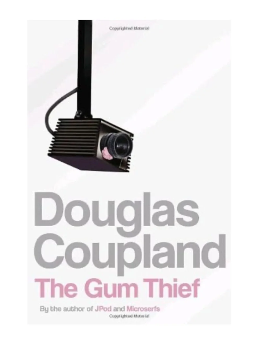 The Gum Thief Paperback Novel by Douglas Coupland